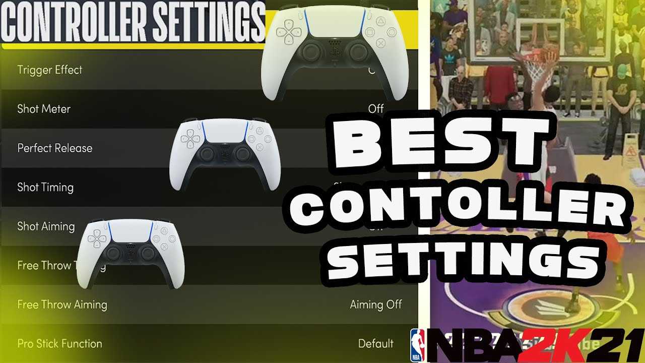 NBA 2K21 Best Controller Settings
