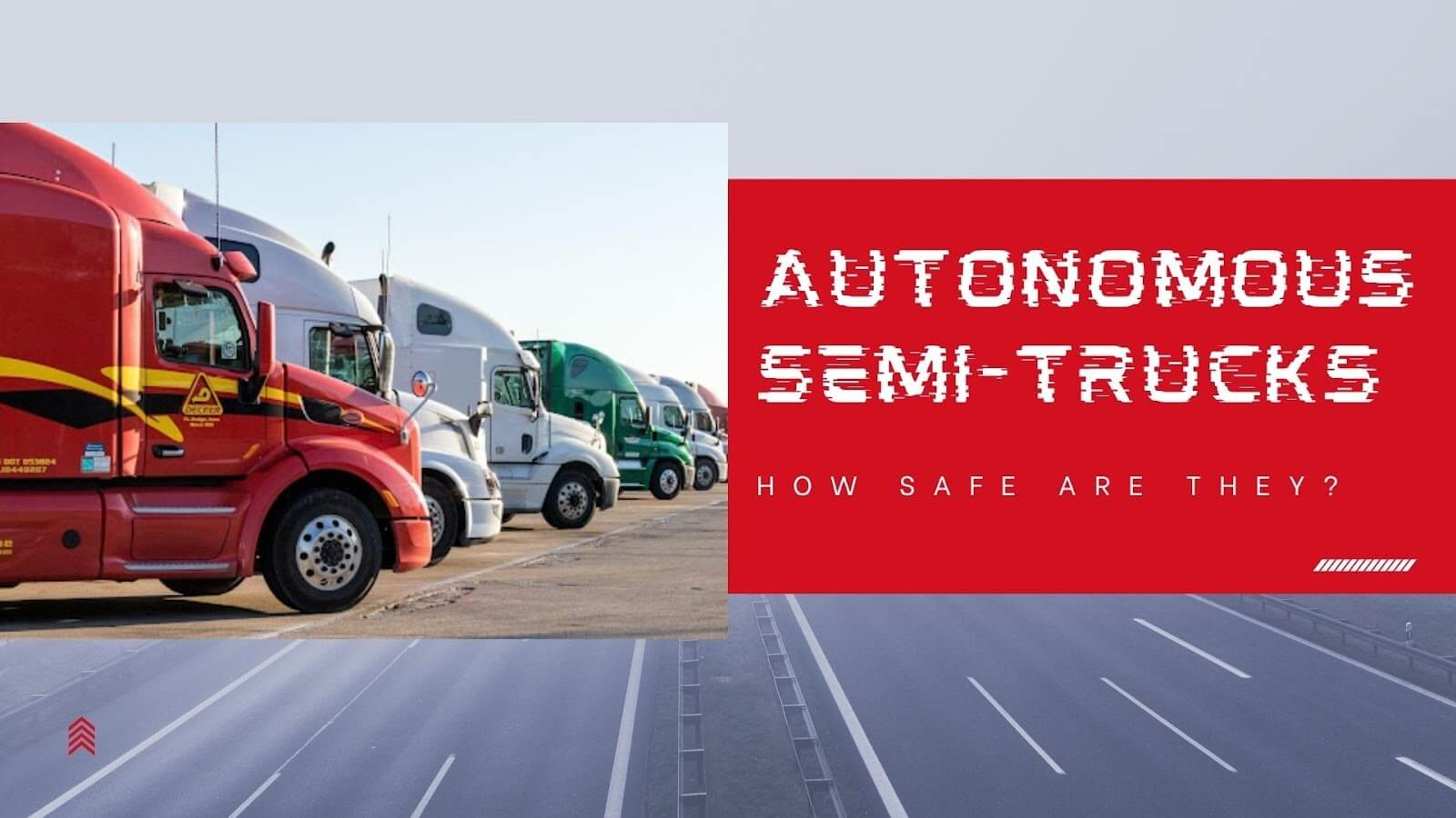 Autonomous Semi-Trucks: How Safe Are They?